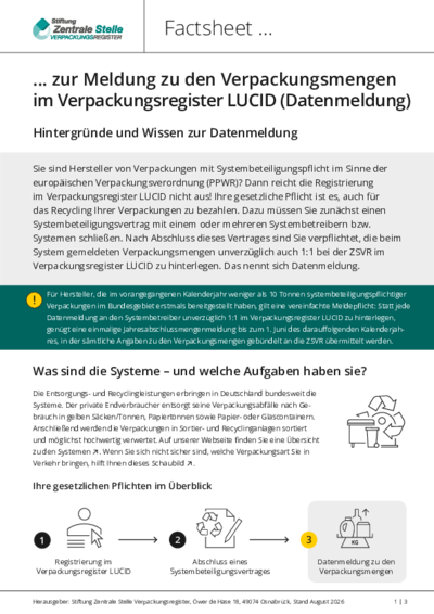 Factsheet zur Meldung zu den Verpackungsmengen im Verpackungsregister LUCID (Datenmeldung) Beim Anklicken öffnet sich die PDF Factsheet zur Meldung zu den Verpackungsmengen im Verpackungsregister LUCID (Datenmeldung) in einem neuen Fenster.