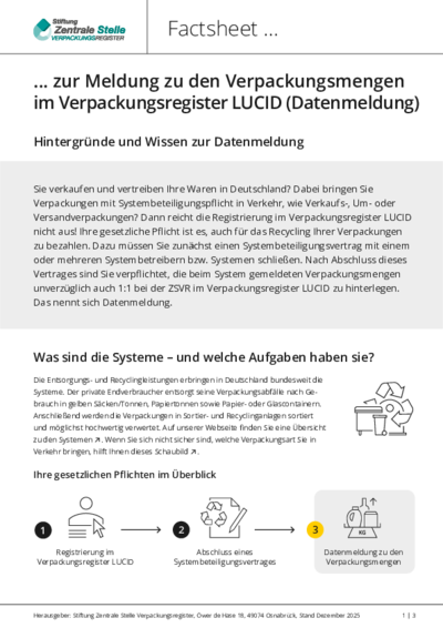 Factsheet zur Meldung zu den Verpackungsmengen im Verpackungsregister LUCID (Datenmeldung) Beim Anklicken öffnet sich die PDF Factsheet zur Meldung zu den Verpackungsmengen im Verpackungsregister LUCID (Datenmeldung) in einem neuen Fenster.